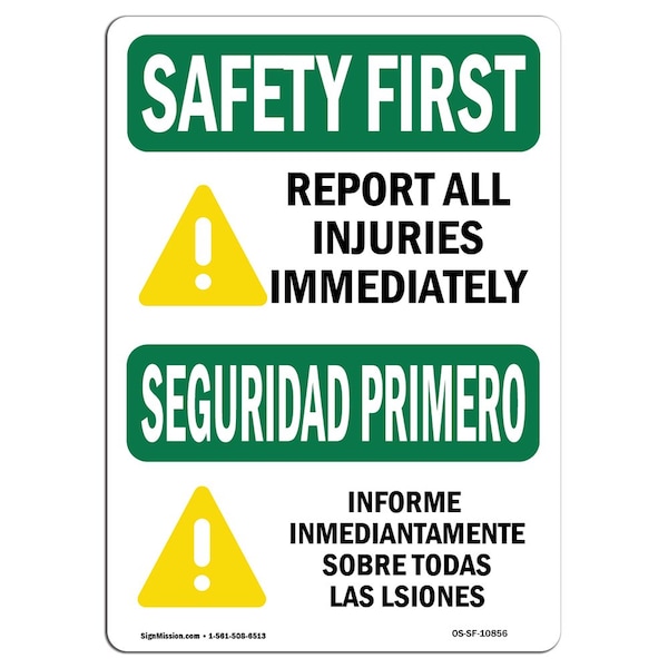 OSHA, Report All Injuries Immediately, 10in X 7in Alum, 7" W, 10" L, Landscape, OS-SF-A-710-L-10856